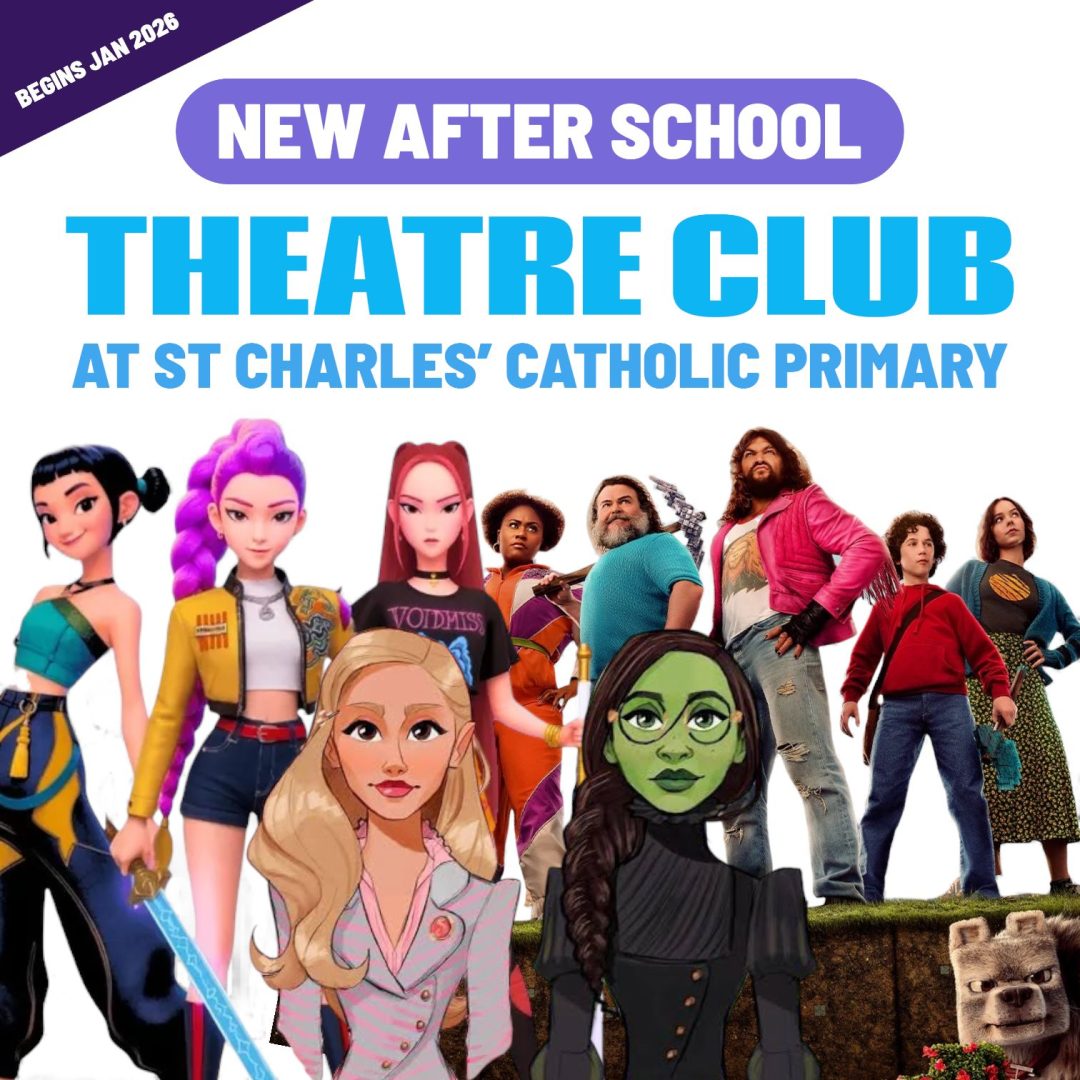 St Charles RC Primary School | THEATRE CLUB After School | Winter Term 2026